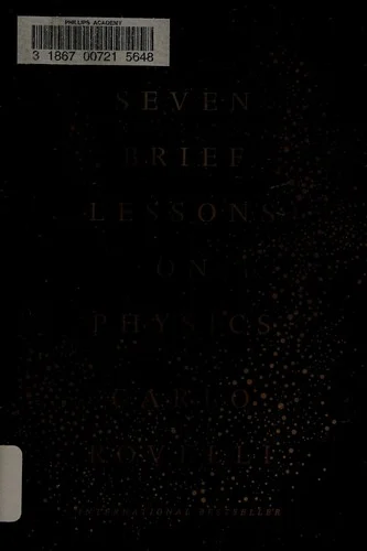 Seven Brief Lessons on Physics